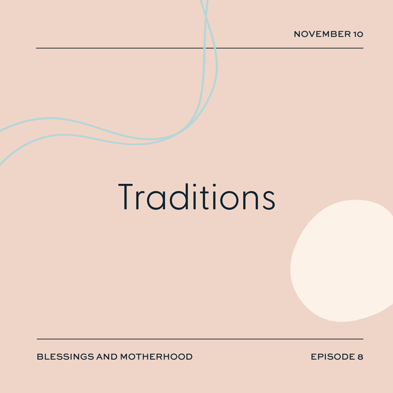 Episode 8: Traditions