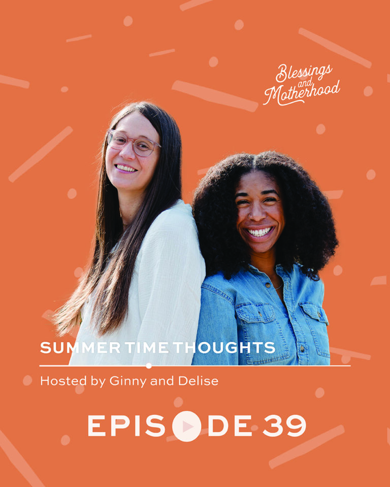 Ginny and Delise, Summertime Thoughts